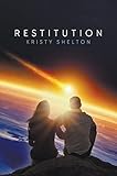 Restitution by Kristy Shelton