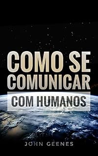 Livro Como se comunicar com humanos