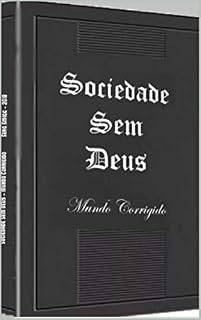 Livro Sociedade sem Deus: Mundo corrigido