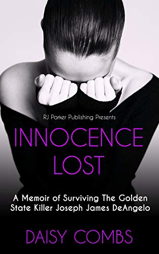 Amazon Com Innocence Lost A Memoir Of Surviving The Golden State