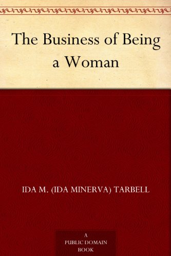 The Business of Being a Woman by Ida M. Tarbell