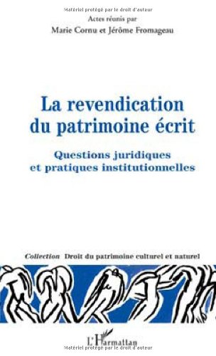 La  revendication du patrimoine écrit