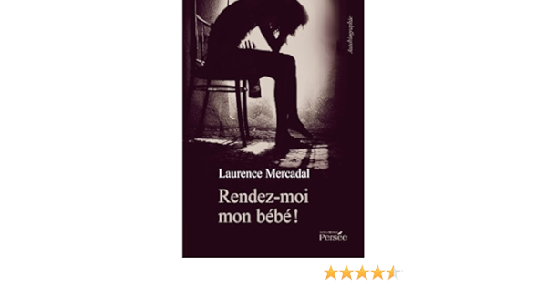 Rendez Moi Mon Bebe Amazon Com Books