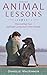 Animal Lessons: Discovering Your Spiritual Connection with Animals by Danielle MacKinnon