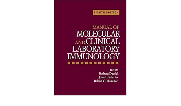 Manual of Molecular and Clinical Laboratory Immunology (ASM Books) - Kindle edition by Detrick, Barbara, Hamilton, Robert G., Schmitz, John L.. Professional & Technical Kindle eBooks @ Amazon.com.