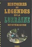 Image de Histoires et lÃ©gendes de la lorraine mystÃ©rieuse