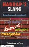 Harrap's slang, petit dictionnaire d'argot by
