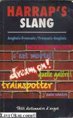 Harrap's slang, petit dictionnaire d'argot by (Paperback)