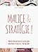 Malice & Stratégie !: Montez votre boutique en ligne avec un guide. Étape par étape ! (French Edition) by Violette Nouailhac