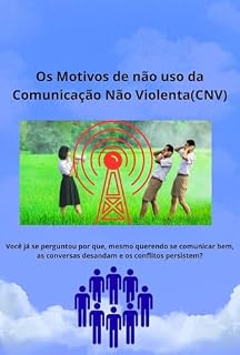 Livro Os Motivos de não uso da Comunicação Não Violenta