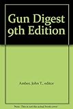 Gun Digest 9th Edition by 