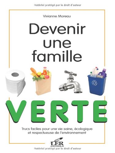 Devenir une famille verte (French Edition) by VIVIANNE MOREAU (Paperback)