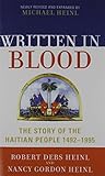 Front cover for the book Written in blood : the story of the Haitian people, 1492-1995 by Robert Debs Heinl