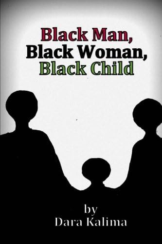Black Man, Black Woman, Black Child