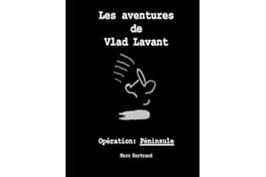 Les aventures de Vlad Lavant: Opération Péninsule