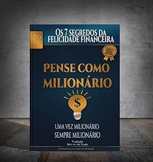 Livro Pense como Milionário (Os 7 Segredos da Felicidade Financeira)