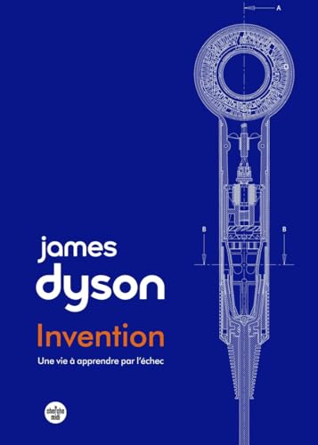 Invention: une vie à apprendre par l'échec