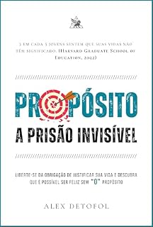 Livro PROPÓSITO: A PRISÃO INVISÍVEL