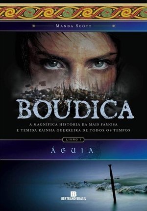 Aguia - Vol. 1: Serie Boudica (Em Portugues do Brasil)