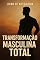 Livro Livro de Auto Ajuda: Transformação Masculina Total