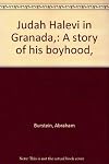 Judah Halevi in Granada,: A story of his boyhood,