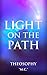Light on the Path: Theosophy by M. C., Yogi Philosophy Publications