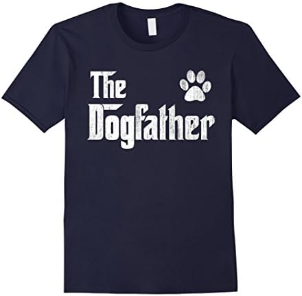 Mens The Dogfather Shirt Dog Dad Fathers Day Dog Lover Gift Shirt Large Navy