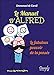 Le manuel d'Alfred : Le fabuleux pouvoir de la pensée by 