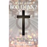 What Does God Think?: Transgender People and The Bible