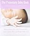 The Premature Baby Book (Sears Parenting Library)