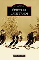 Skiing at Lake Tahoe (Images of America)