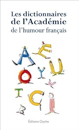 Les  dictionnaires de l'Académie de l'humour français