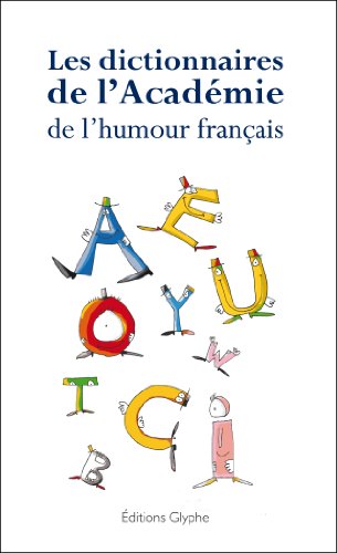 Les  dictionnaires de l'Académie de l'humour français