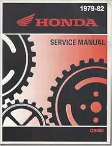 1979-1982 HONDA MOTORCYCLE CB650 SERVICE MANUAL (034): Honda: Amazon