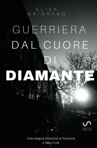 Guerriera dal Cuore di Diamante (Italian Edition)