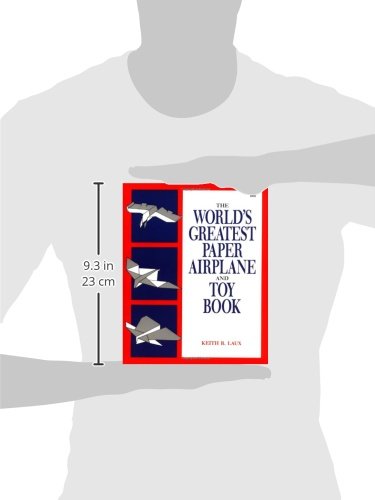 The World's Greatest Paper Airplane and Toy Book