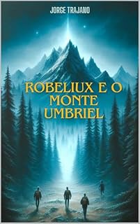 Livro ROBELIUX: E O MONTE UMBRIEL