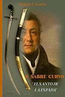 Livro O SABRE CURVO: EL SANTO DE LA ESPADA