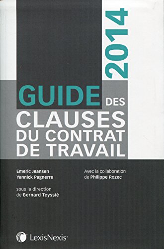 Guide des clauses du contrat de travail, 2014