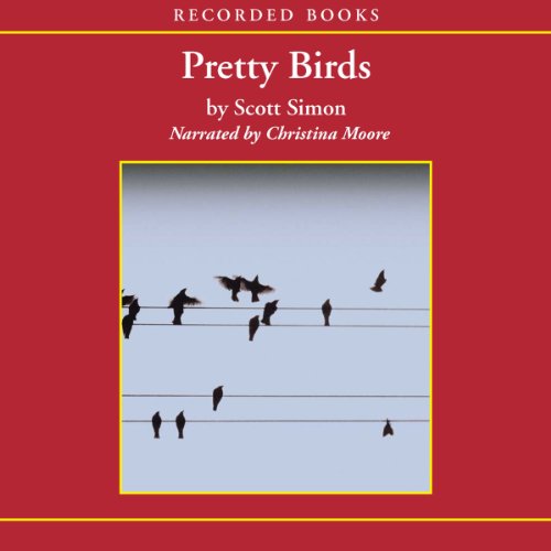 Pretty Birds by Scott Simon