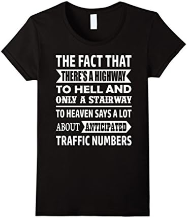 Womens The Fact That There Is A Stairway To Heaven Funny T-Shirt Medium Black