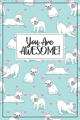 French Bulldog Gift - Frenchie Journal: A blank lined French Bulldog notebook for frenchie mom or fr by Frenchie Gift Journals