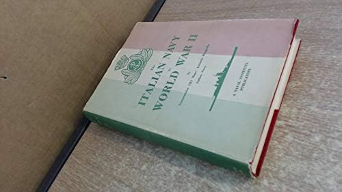 The Italian Navy In World War II Hardcover โ Import, January 1, 1957