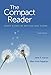 The Compact Reader: Short Essays by Method and Theme