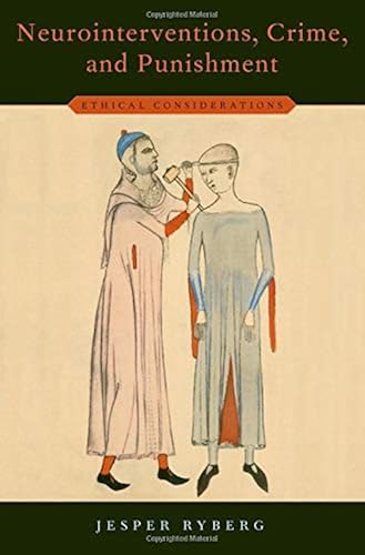 Download Neurointerventions, Crime, and Punishment: Ethical Considerations PDF