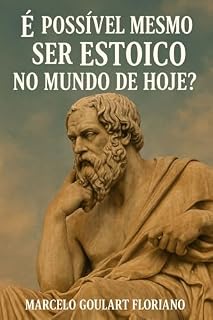 Livro É possível mesmo ser estoico no mundo de hoje?