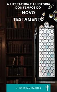 Livro A Literatura e História dos Tempos do Novo Testamento