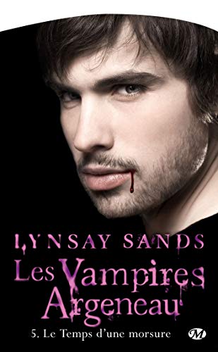 Les vampires Argeneau, Tome 5 : Le Temps d'une morsure by Lynsay Sands