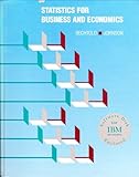 Statistics for Business and Economics, Bechtold, Brigitte and Johnson, Ross, 0534916961