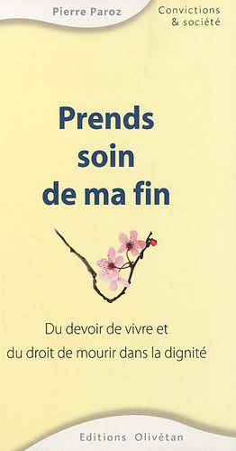 Prends soin de ma fin